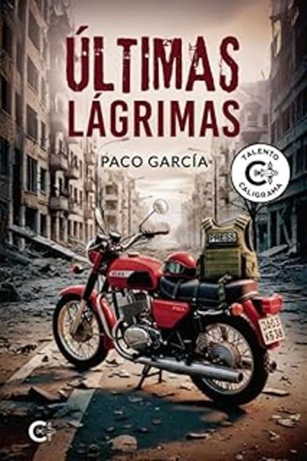 ÚLTIMAS LÁGRIMAS | 9791387895143 | GARCÍA, PACO
