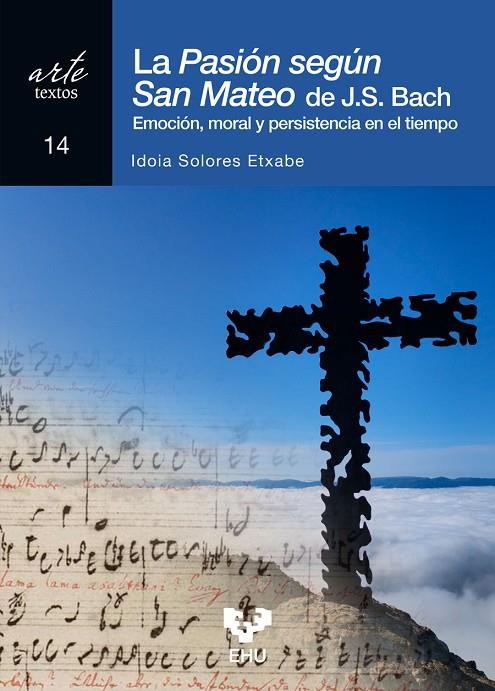 PASIÓN SEGUN SAN MATEO DE J. S. BACH, LA | 9788413197890 | SOLORES ETXABE, IDOIA