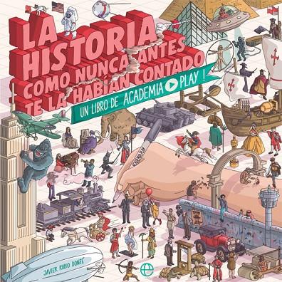 HISTORIA COMO NUNCA ANTES TE LA HABÍA CONTADO. ACADEMIA MINI | 9788413847603 | ACADEMIA PLAY / RUBIO, JAVIER