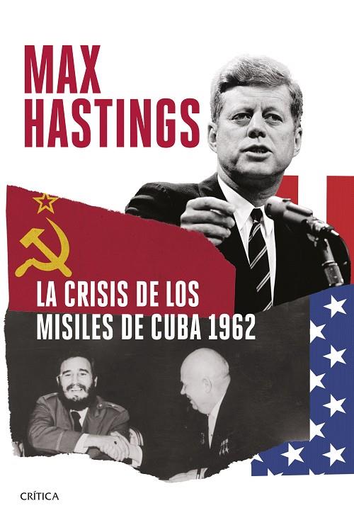 CRISIS DE LOS MISILES DE CUBA 1962, LA | 9788491995333 | HASTINGS, MAX