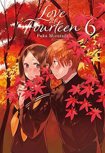 LOVE AT FOURTEEN 06 | 9788418222450 | FUKA, MIZUTANI