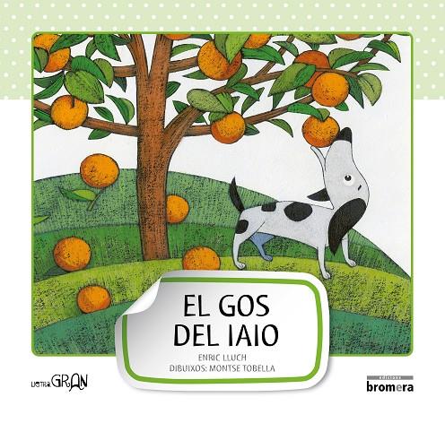 GOS DEL IAIO, EL (LLIGADA I PAL) | 9788415390152 | LLUCH, ENRIC