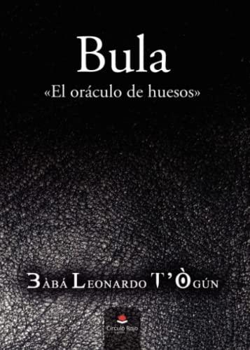 BULA | 9788411552226 | LEONARDO T OGÚN, BÀBÁ