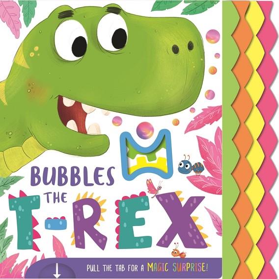 BUBBLES THE T-REX (MAGIC MECHS) | 9781800224162