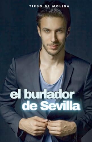 BURLADOR DE SEVILLA, EL | 9791222412634 | DE MOLINA, TIRSO