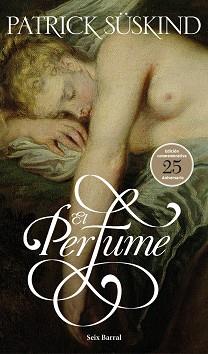 PERFUME, EL (ED. 25 ANIV.) | 9788432228728 | SÜSKIND, PATRICK