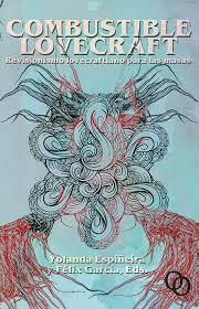 COMBUSTIBLE LOVECRAFT | 9788494756511 | ESPIÑEIRA, YOLANDA