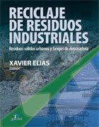 RECICLAJE DE RESIDUOS INDUSTRIALES. 2ª ED. | 9788479788353 | ELIAS CASTELLS, XAVIER