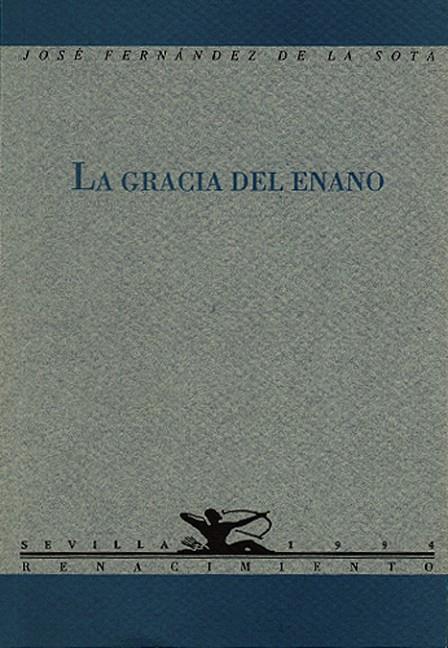 GRACIA DEL ENANO | 9788486307882 | FERNANDEZ DE LA SOTA