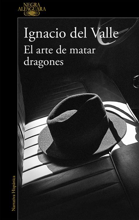 ARTE DE MATAR DRAGONES, EL | 9788420419404 | DEL VALLE, IGNACIO