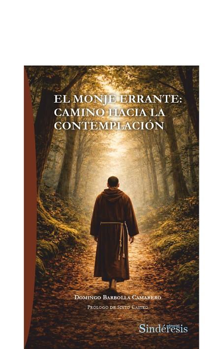MONJE ERRANTE, EL : CAMINO HACIA LA CONTEMPLACIÓN | 9791387929428 | BARBOLLA CAMARERO, DOMINGO