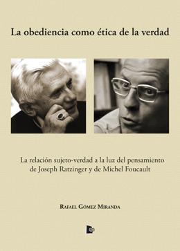 OBEDIENCIA COMO ÉTICA DE LA VERDAD, LA | 9788494804632 | GÓMEZ MIRANDA, RAFAEL