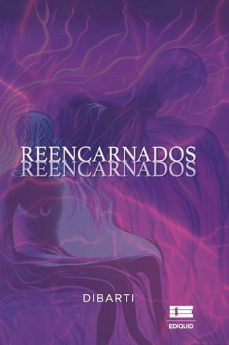 REENCARNADOS | 9786125160560 | DIBARTI, D
