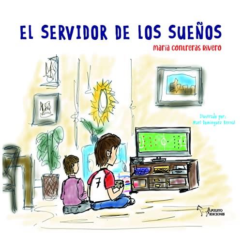 SERVIDOR DE LOS SUEÑOS, EL | 9788419128072 | CONTRERAS, MARIA