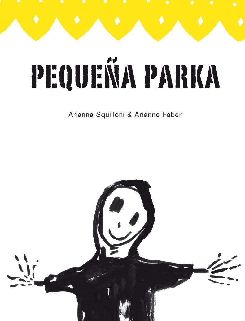 PEQUEÑA PARKA | 9788493721138 | SQUILLONI / FABER