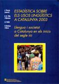 ESTADÍSTICA SOBRE ELS USOS LINGÜÍSTICS A CATALUNYA 2003 | 9788439368083 | VILA I MORENO, FRANCESC XAVIER