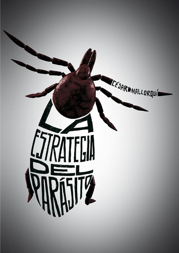 ESTRATEGIA DEL PARÁSITO, LA | 9788467555752 | MALLORQUÍ, CÉSAR