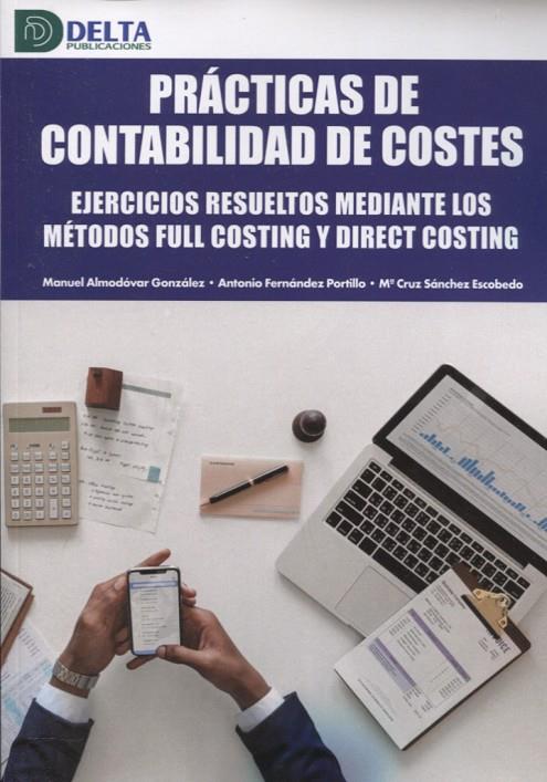 PRACTICAS DE CONTABILIDAD DE COSTES | 9788417526634 | ALMODOVAR GONZALEZ, MANUEL / FERNANDEZ PORTILLO, ANTONIO