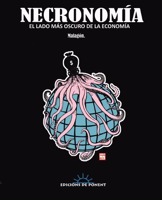 NECRONOMIA. EL LADO MAS OSCURO DE LA ECONOMIA | 9788496730779 | MALAGON