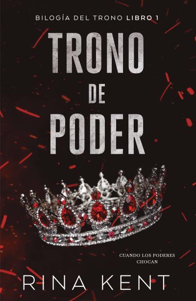 TRONO DE PODER (TRONO 1) | 9788415955344 | KENT, RINA