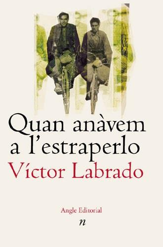 QUAN ANAVEM A L'ESTRAPERLO | 9788496103467 | LABRADO, V.
