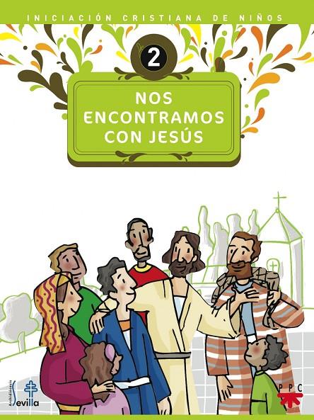 NOS ENCONTRAMOS CON JESÚS | 9788428821209 | DELEGACIÓN DIOCESANA DE CATEQUESIS DE SEVILLA