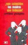SON CULPABLES LAS MADRES QUE TRABAJAN? | 9789682324031 | GIAMPINO, SYLVIANE