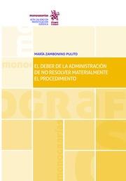 DEBER DE LA ADMINISTRACIÓN DE NO RESOLVER MATERIALMENTE PROCEDIMIENTO, EL | 9788491902508 | ZAMBONINO PULITO, MARÍA