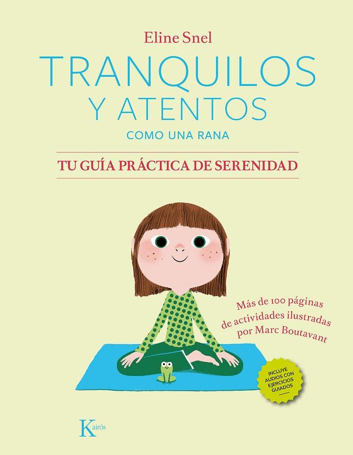 TRANQUILOS Y ATENTOS COMO UNA RANA - QR | 9788411211185 | SNEL, ELINE