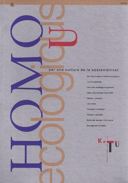 HOMO ECOLOGICUS. PER UNA CULTURA DE LA SOSTENIBILITAT | 9788439337829 | DEPARTAMENT DE CULTURA