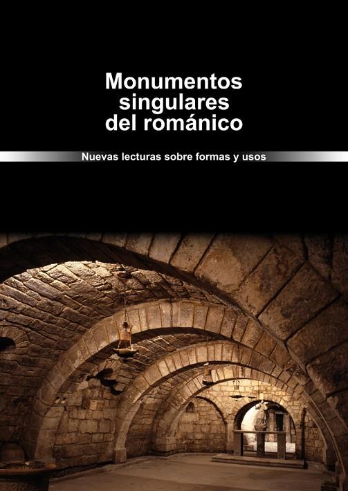 MONUMENTOS SINGULARES DEL ROMÁNICO | 9788415072584 | VARIOS AUTORES