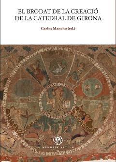 BRODAT DE LA CREACIÓ DE LA CATEDRAL DE GIRONA, EL | 9788447541652 | MANCHO, CARLES