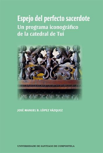 ESPEJO DEL PERFECTO SACERDOTE | 9788416533107 | LÓPEZ VÁZQUEZ, JOSÉ MANUEL