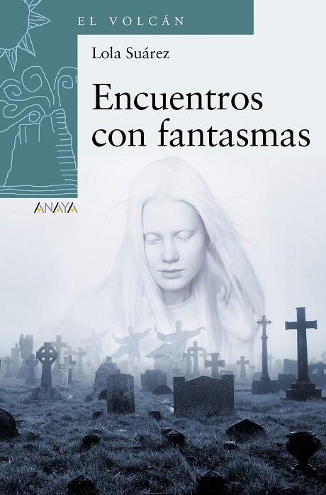 ENCUENTROS CON FANTASMAS | 9788469866429 | SUÁREZ, LOLA