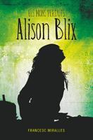MONS PERDUTS DE ALISON BLIKS, ELS | 9788424636494 | MIRALLES, FRANCESC
