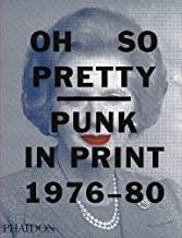 OH SO PRETTY -PUNK IN PRINT 1976-1980 | 9780714872759 | MO, TOBY