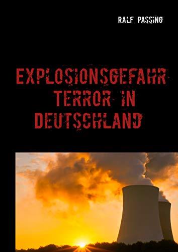 EXPLOSIONSGEFAHR | 9783750436565 | PASSING, RALF