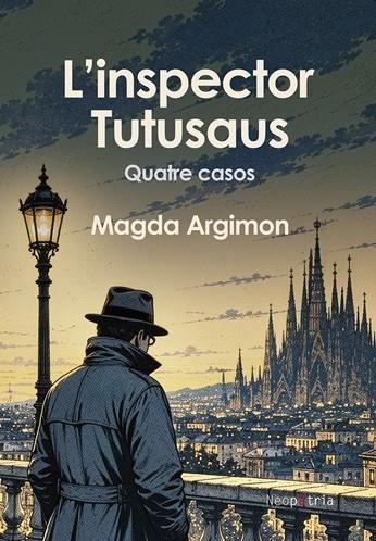 INSPECTOR TUTUSAUS, L' | 9788419821928 | ARGIMON PUIG-SERRA, MAGDA