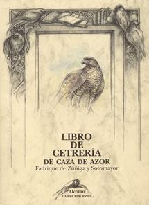 LIBRO DE CETRERIA CAZA DE AZOR | 9788485707294 | ZUÑIGA, F.