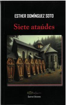 SIETE ATAÚDES | 9788412819878 | DOMÍNGUEZ SOTO, ESTHER