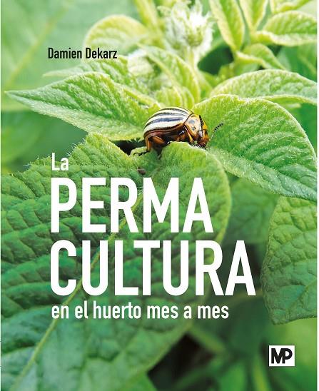 PERMACULTURA EN EL HUERTO MES A MES | 9788484767671 | DAMIEN, DEKARZ