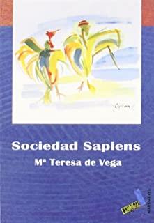 SOCIEDAD SAPIENS | 9788496225527 | VEGA GONZÁLEZ, TERESA DE