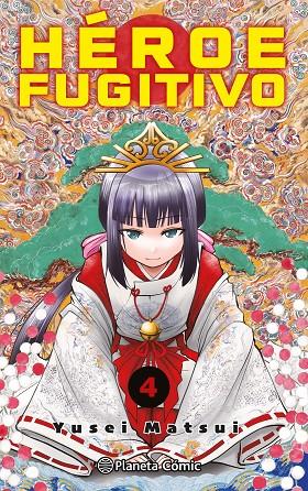 HÉROE FUGITIVO 04 | 9788411401173 | MATSUI, YUSEI