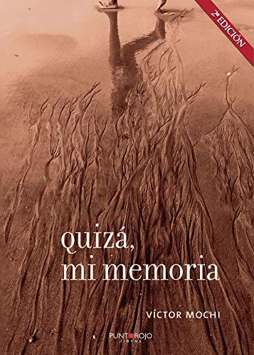 QUIZÁ, MI MEMORIA | 9788418221248 | MOCHI, VÍCTOR