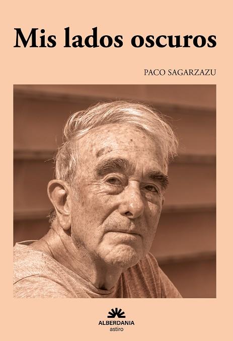 MIS LADOS OSCUROS | 9788498689761 | SAGARZAZU, PACO