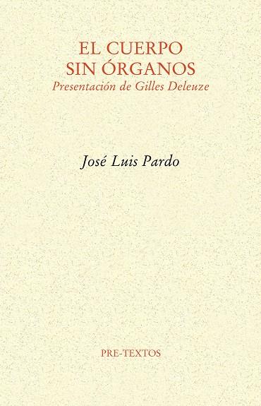 CUERPO SIN ÓRGANOS, EL | 9788415297444 | PARDO TORIO, JOSÉ LUIS