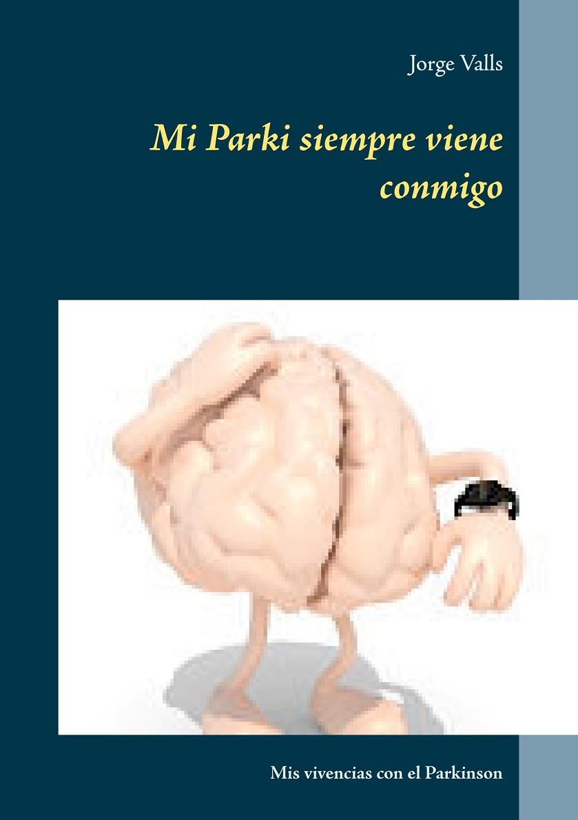 MI PARKI SIEMPRE VIENE CONMIGO | 9788413268651 | VALLS, JORGE