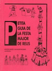 PETITA GUIA DE LA FESTA MAJOR DE REUS | 9788487580048 | ANGLES, MONTSERRAT