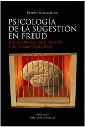 PSICOLOGÍA DE LA SUGESTIÓN EN FREUD | 9788492497638 | ROCAMORA, PEDRO