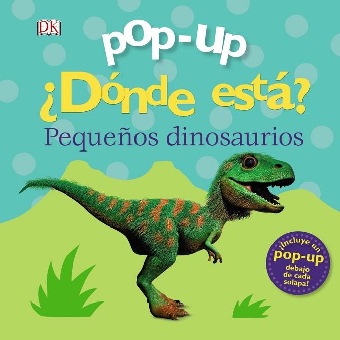 POP-UP. ¿DÓNDE ESTÁ? LOS DINOSAURIOS | 9788469627884 | LLOYD, CLARE